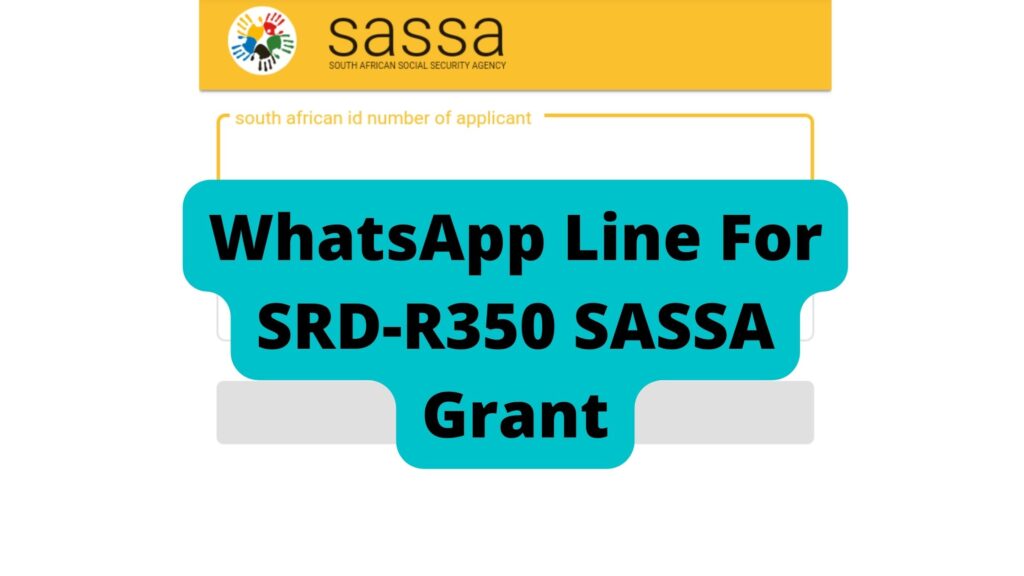 WhatsApp Line For SRD-R350 SASSA Grant