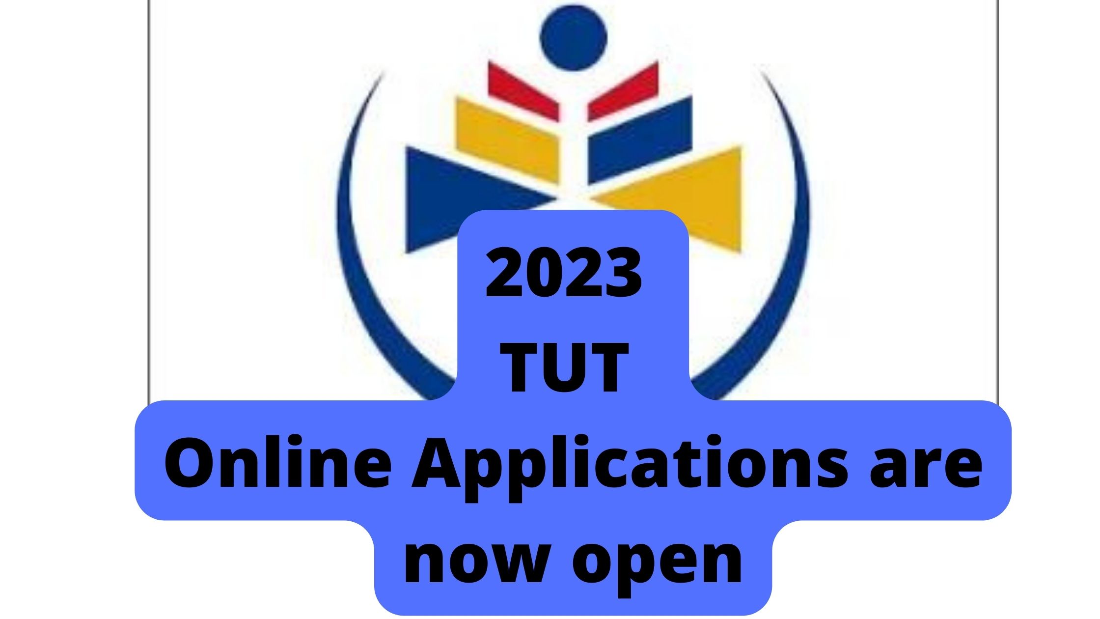 2023 TUT Online Applications are now open