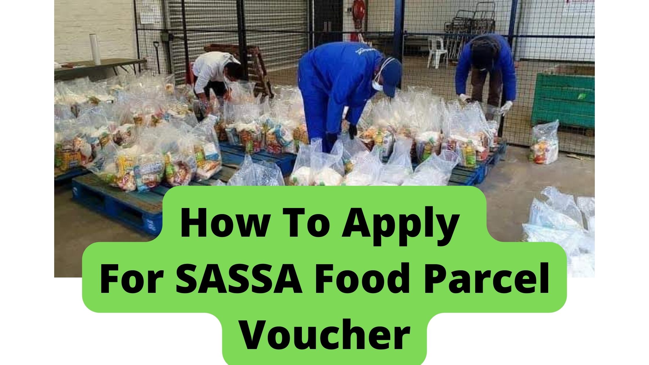 How To Apply For SASSA Food Parcel Voucher
