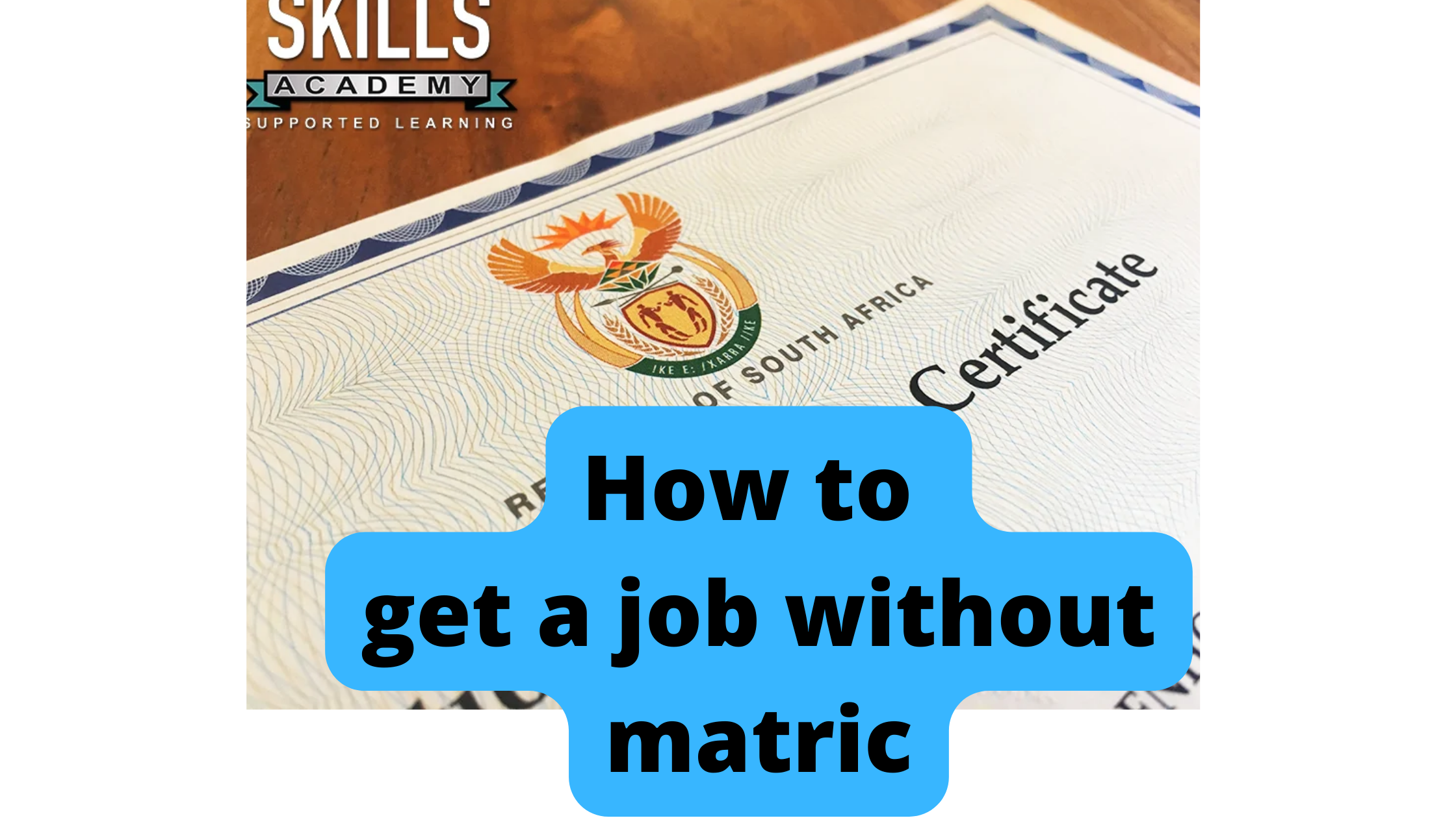 How to get a job without matric