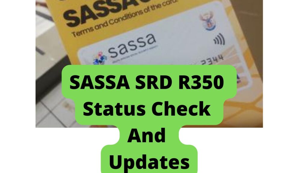 SASSA SRD R350 Status Check And Updates