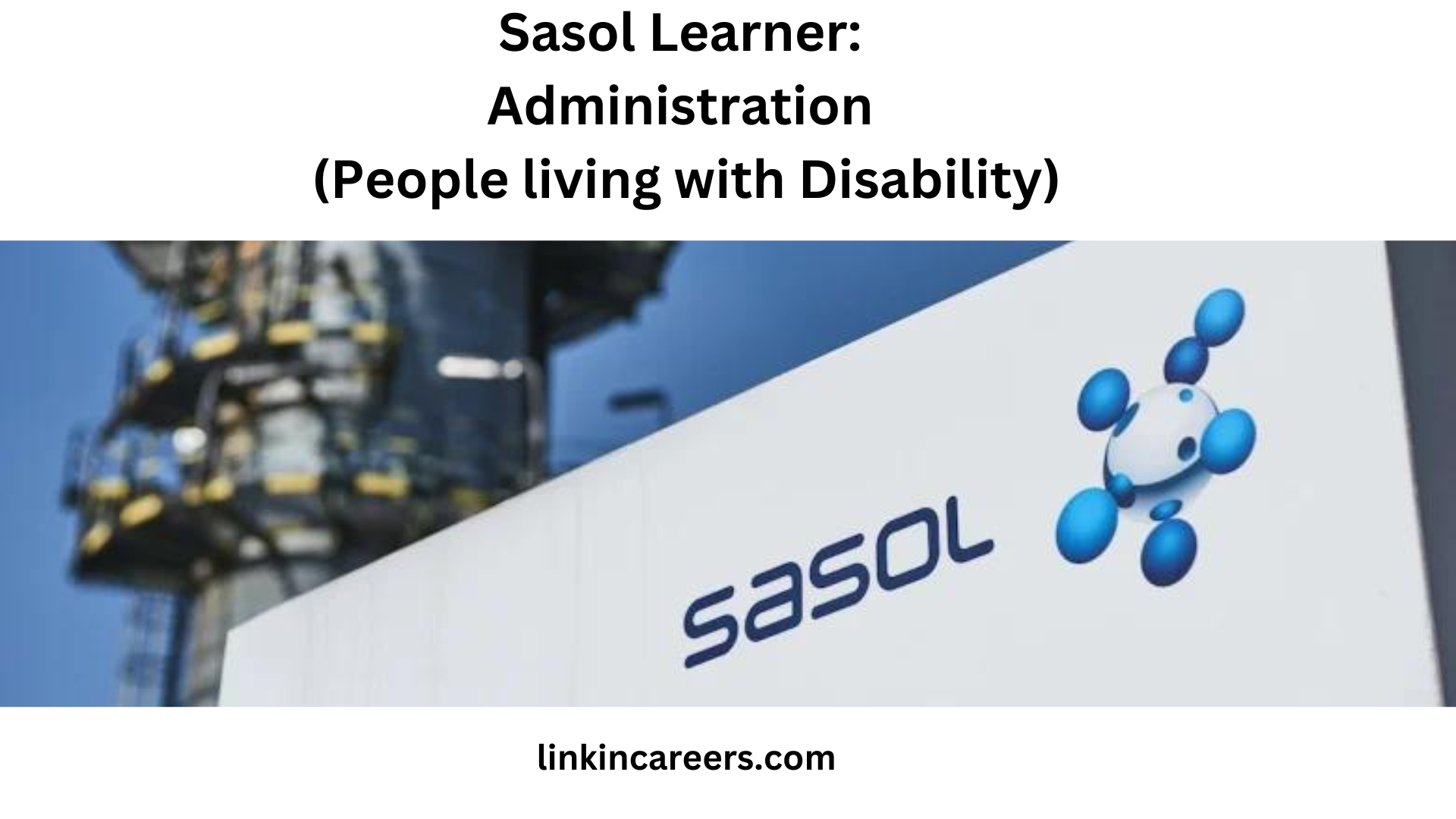 Sasol Learner: Administration (People living with Disability)