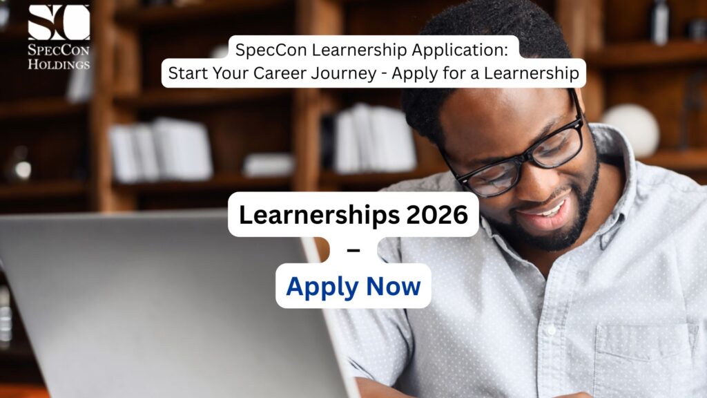 SpecCon Learnership Application: Start Your Career Journey - Apply for a Learnership